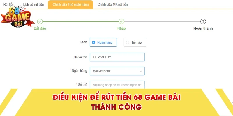 Điều kiện để rút tiền 68 Game Bài thành công